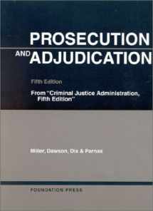 9781566629874-156662987X-Prosecution and Adjudication (University Casebook Series)