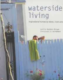 9781841721705-1841721700-Waterside Living: Inspirational Homes by Lakes, Rivers and the Sea