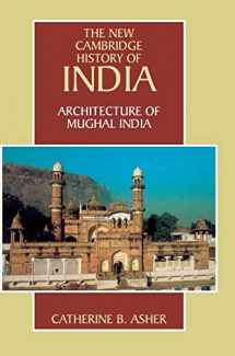 9780521267281-0521267285-Architecture of Mughal India (The New Cambridge History of India, Vol. 1.4)