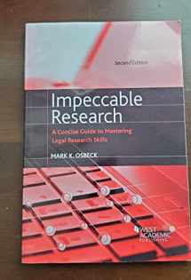 9780314282385-0314282386-Impeccable Research, A Concise Guide to Mastering Legal Research Skills (Coursebook)