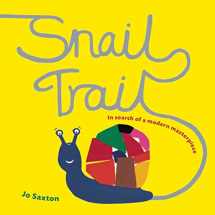 9781847800213-1847800211-Snail Trail: In Search of a Modern Masterpiece
