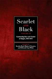 9781978816336-1978816332-Scarlet and Black, Volume Two: Constructing Race and Gender at Rutgers, 1865-1945 (Volume 2)
