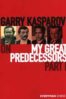 9781781945155-1781945152-Garry Kasparov on My Great Predecessors, Part 1: Part 1