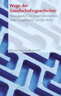 9783525364222-3525364229-Wege der Gesellschaftsgeschichte (Geschichte Und Gesellschaft. Sonderhefte, 22) (German Edition)