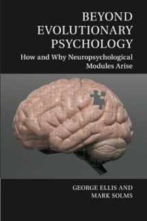 9781107661417-1107661412-Beyond Evolutionary Psychology: How and Why Neuropsychological Modules Arise (Culture and Psychology)