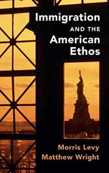 9781108488815-1108488811-Immigration and the American Ethos (Cambridge Studies in Public Opinion and Political Psychology)