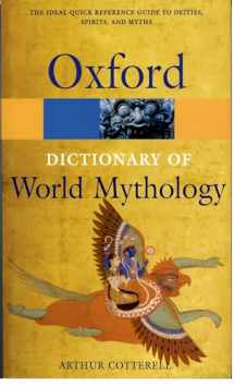 9780192177476-0192177478-A Dictionary of World Mythology (Oxford Paperback Reference)