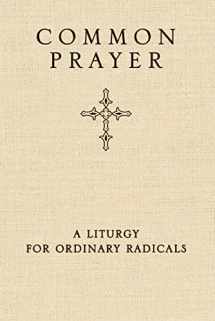 9780310326199-0310326192-Common Prayer: A Liturgy for Ordinary Radicals