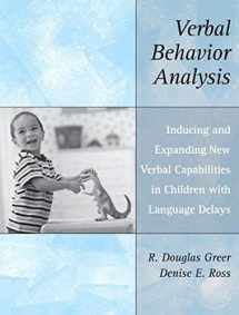9780205458370-0205458378-Verbal Behavior Analysis: Inducing and Expanding New Verbal Capabilities in Children with Language Delays