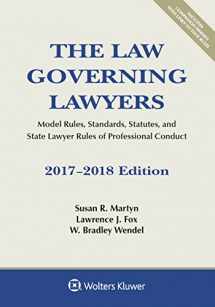 9781454882404-1454882409-The Law Governing Lawyers: Model Rules, Standards, Statutes, and State Lawyer Rules of Professional Conduct, 2017-2018 Edition (Supplements)