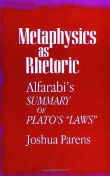 9780791425749-0791425746-Metaphysics as Rhetoric: Alfarabi's Summary of Plato's Laws