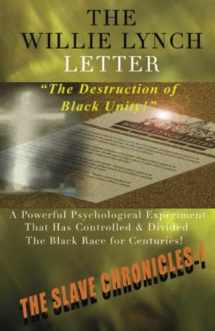9781592323005-1592323006-The Willie Lynch Letter and the Destruction of Black Unity