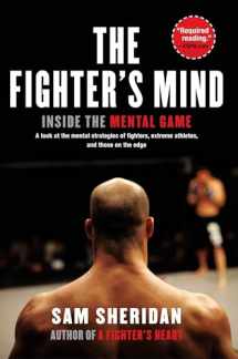 9780802145017-0802145019-The Fighter's Mind: Inside the Mental Game