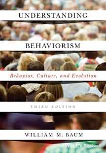 9781119143642-1119143640-Understanding Behaviorism: Behavior, Culture, and Evolution
