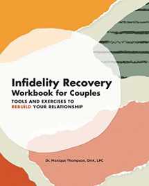 9781647397845-1647397847-Infidelity Recovery Workbook for Couples: Tools and Exercises to Rebuild Your Relationship