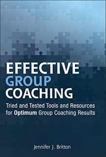 9780470738542-0470738545-Effective Group Coaching: Tried and Tested Tools and Resources for Optimum Coaching Results