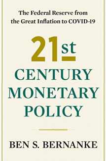 9781324020462-1324020466-21st Century Monetary Policy: The Federal Reserve from the Great Inflation to COVID-19