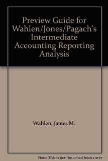 9781133189190-1133189199-Preview Guide for Wahlen/Jones/Pagach's Intermediate Accounting Reporting Analysis