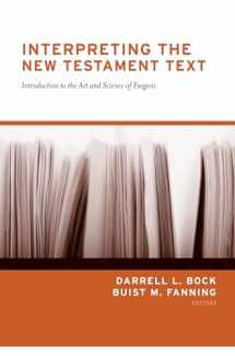 9781433570797-1433570793-Interpreting the New Testament Text: Introduction to the Art and Science of Exegesis (Redesign)