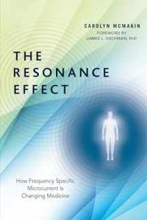9781623171100-1623171105-The Resonance Effect: How Frequency Specific Microcurrent Is Changing Medicine