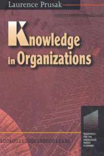 9780750697187-0750697180-Knowledge in Organizations (Resources for the Knowledge-Based Economy