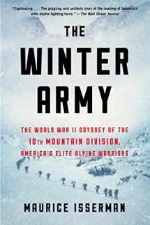 9780358414247-0358414245-The Winter Army: The World War II Odyssey of the 10th Mountain Division, America's Elite Alpine Warriors