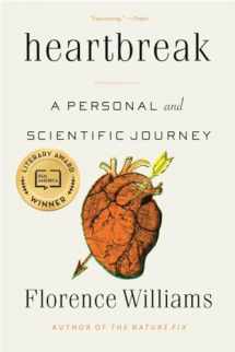 9781324050452-1324050454-Heartbreak: A Personal and Scientific Journey