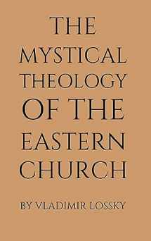 9781991172068-1991172060-The Mystical Theology of the Eastern Church