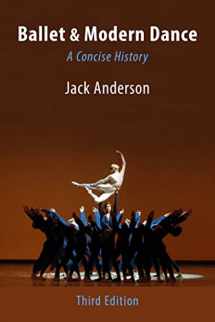 9780871273963-0871273969-Ballet & Modern Dance: A Concise History