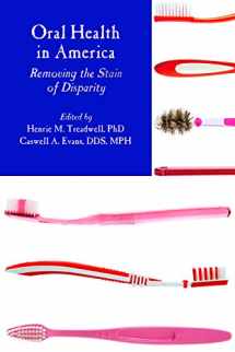 9780875533056-0875533051-Oral Health in America: Removing the Stains of Disparity
