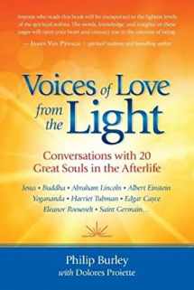 9781883389369-1883389364-Voices of Love from the Light: Conversations with 20 Great Souls in the Afterlife