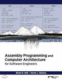 9781943153329-1943153329-Assembly Programming and Computer Architecture for Software Engineers