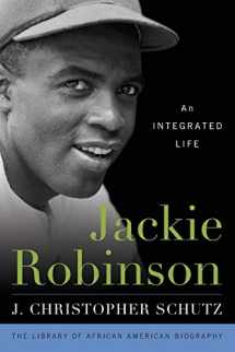 9781538110201-1538110202-Jackie Robinson: An Integrated Life (Library of African American Biography)