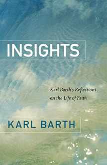 9780664232399-0664232396-Insights: Karl Barth's Reflections on the Life of Faith