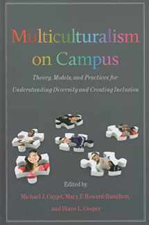 9781579224639-1579224636-Multiculturalism on Campus: Theory, Models, and Practices for Understanding Diversity and Creating Inclusion