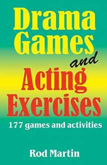 9781566081665-1566081661-Drama Games and Acting Exercises: 177 Games and Activities for Middle School