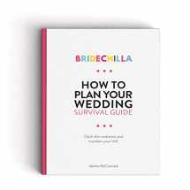 9781999916329-1999916328-Bridechilla Wedding Planning Survival Guide