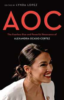9781250257413-1250257417-AOC: The Fearless Rise and Powerful Resonance of Alexandria Ocasio-Cortez