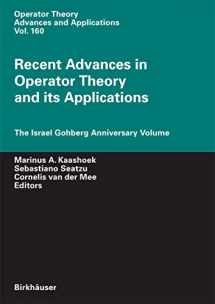 9783764372903-3764372907-Recent Advances in Operator Theory and Its Applications: The Israel Gohberg Anniversary Volume (Operator Theory: Advances and Applications) (Operator Theory: Advances and Applications, 160)