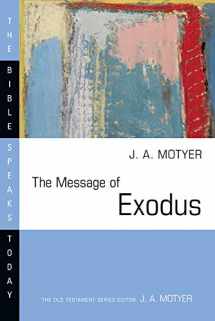9780830824274-0830824278-The Message of Exodus: The Days of Our Pilgrimage (The Bible Speaks Today Series)
