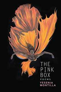 9780996139076-0996139079-The Pink Box (Willow Books Emerging Poets & Writers)