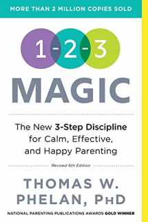 9781492629887-149262988X-1-2-3 Magic: Gentle 3-Step Child & Toddler Discipline for Calm, Effective, and Happy Parenting (Positive Parenting Guide for Raising Happy Kids)