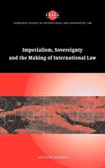 9780521828925-0521828929-Imperialism, Sovereignty and the Making of International Law (Cambridge Studies in International and Comparative Law, Series Number 37)