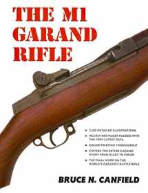 9781931464567-1931464561-The M1 Garand Rifle
