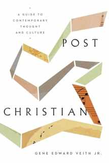 9781433565786-1433565781-Post-Christian: A Guide to Contemporary Thought and Culture