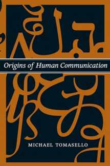 9780262515207-0262515202-Origins of Human Communication (Jean Nicod Lectures)