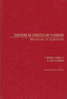 9780807729076-0807729078-Teachers as Curriculum Planners: Narratives of Experience