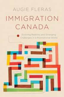 9780774826792-0774826797-Immigration Canada: Evolving Realities and Emerging Challenges in a Postnational World