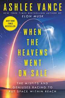 9780062998873-0062998870-When the Heavens Went on Sale: The Misfits and Geniuses Racing to Put Space Within Reach
