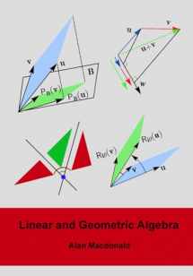9781453854938-1453854932-Linear and Geometric Algebra (Geometric Algebra & Calculus)